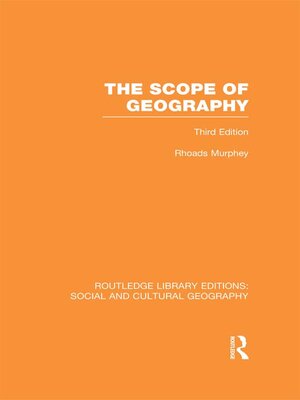 cover image of The Scope of Geography (RLE Social & Cultural Geography)